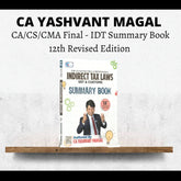 CA/CS/CMA Final IDT Summary Book by CA Yashvant Mangal for Jan 26 & Onwards Exams (12th Revised Edition )